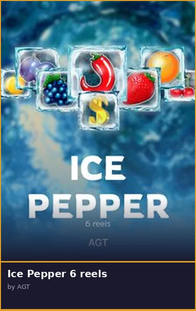 Ice Pepper 6 reels