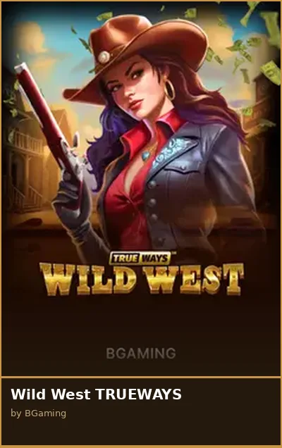 Wild West TRUEWAYS