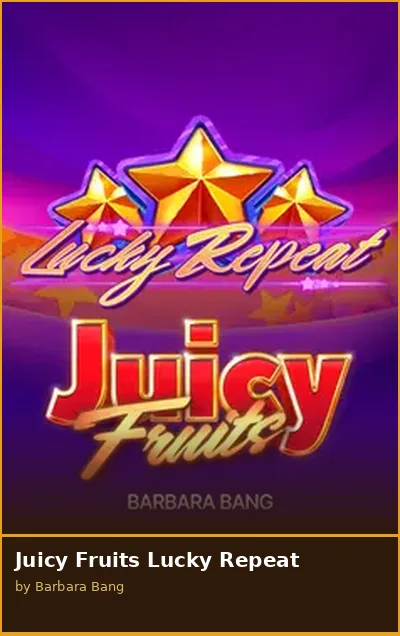 Juicy Fruits Lucky Repeat