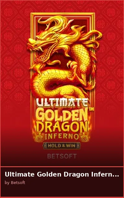 Ultimate Golden Dragon Inferno - Hold   Win
