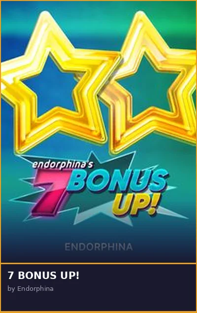 7 BONUS UP