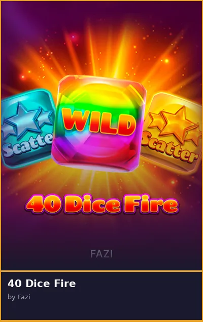 40 Dice Fire