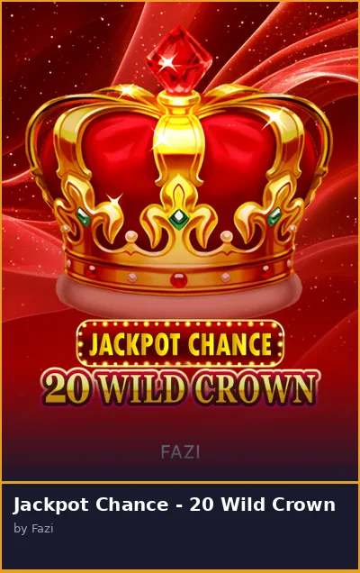 Jackpot Chance - 20 Wild Crown