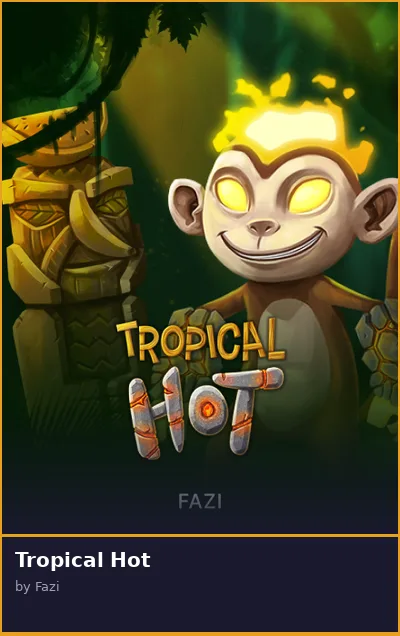 Tropical Hot