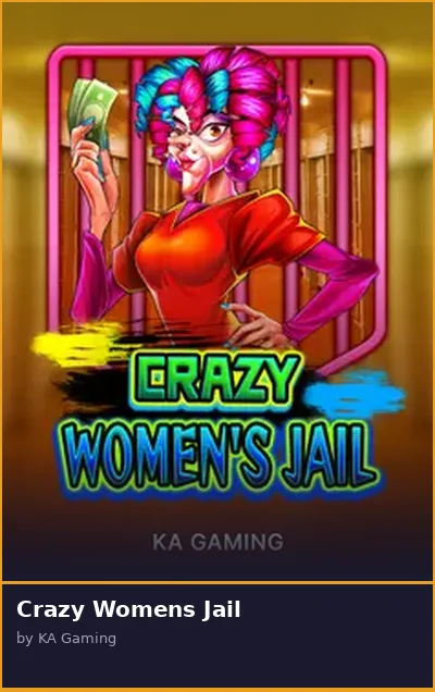 Crazy Womens Jail