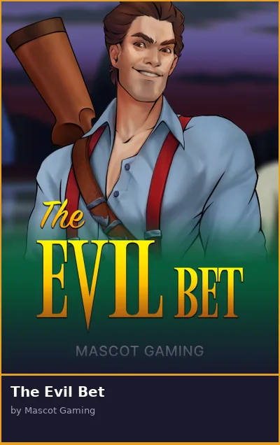 The Evil Bet