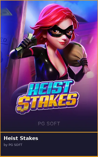 Heist Stakes