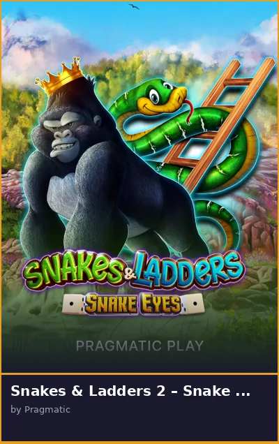 Snakes   Ladders 2   Snake Eyes