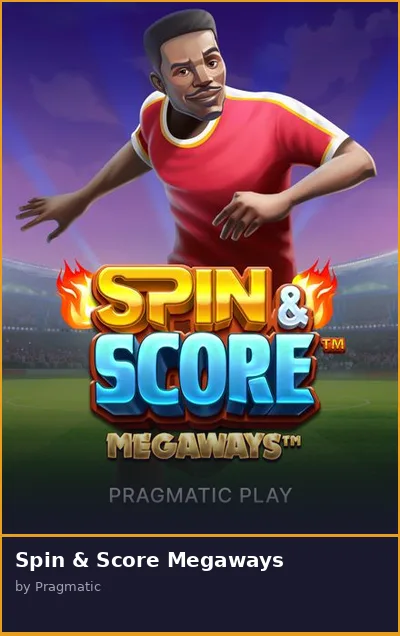 Spin   Score Megaways