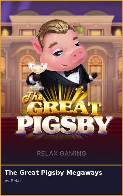 The Great Pigsby Megaways