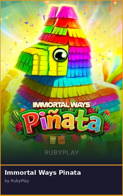 Immortal Ways Pinata