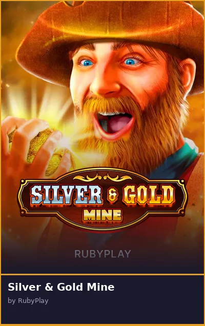 Silver   Gold Mine