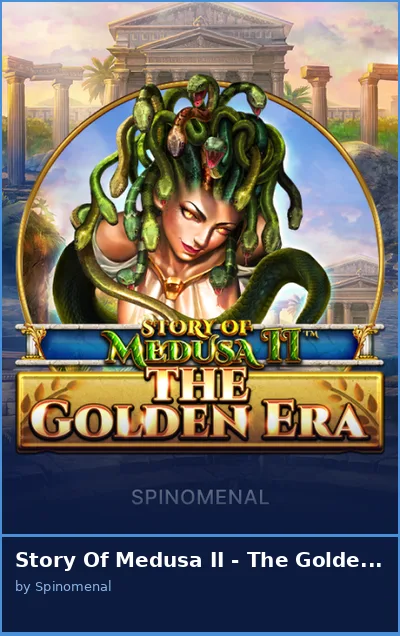 Story Of Medusa II - The Golden Era