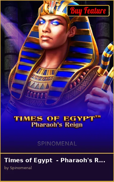Times of Egypt  - Pharaoh s Reign