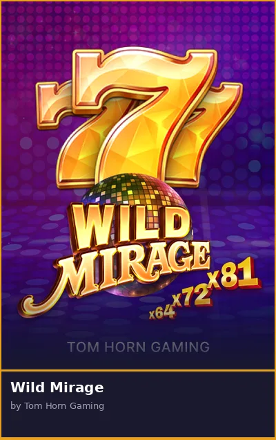 Wild Mirage