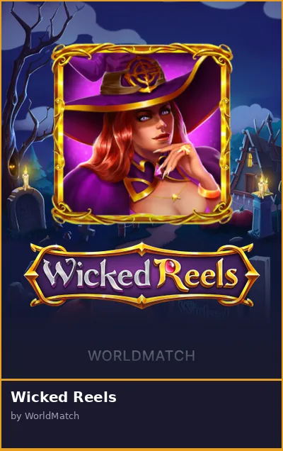 Wicked Reels