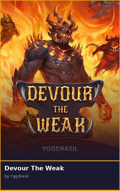 Devour The Weak