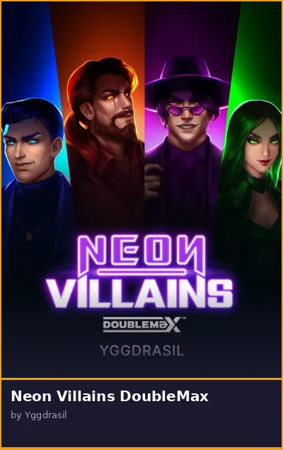 Neon Villains DoubleMax