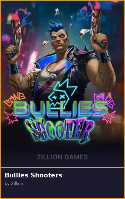 Bullies Shooters